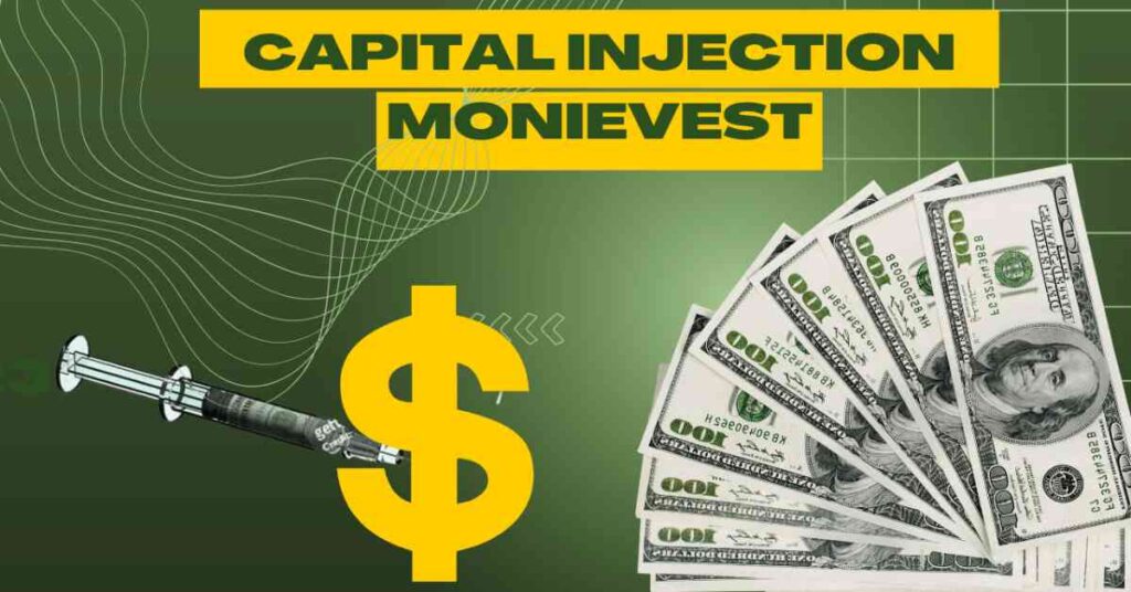 Monievest Capital Injection